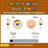 My First Swedish Body Parts Picture Book with English Translations (Teach & Learn Basic Swedish words for Children, #6) (eBook, ePUB) My First Swedish Body Parts Picture Book with English Translations (Teach & Learn Basic Swedish words for Children, #6) (eBook, ePUB)