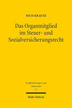Das Organmitglied im Steuer- und Sozialversicherungsrecht (eBook, PDF) Cover Das Organmitglied im Steuer- und Sozialversicherungsrecht (eBook, PDF)