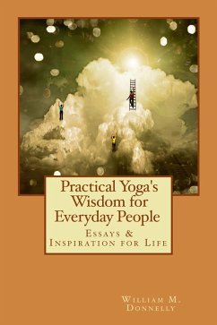 Cover Practical Yoga's Wisdom For Everyday People: Essays & Inspiration for Life (eBook, ePUB)