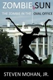 Zombie Sun: The Zombie in the Oval Office (eBook, ePUB)