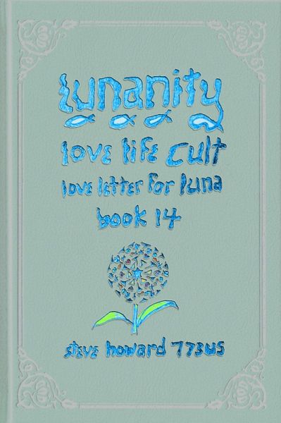 Lunanity Love Life Cult Love Letter for Luna Book 14 (eBook, ePUB)