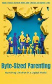 Byte-Sized Parenting (Digital Parenting, #1) (eBook, ePUB) Byte-Sized Parenting (Digital Parenting, #1) (eBook, ePUB)
