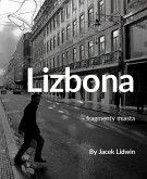 Lizbona - fragmenty miasta (eBook, ePUB)