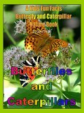 Butterflies and Caterpillars: A Kids Fun Facts Butterfly and Caterpillar Nature Book (eBook, ePUB)