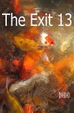 The Exit 13 (eBook, ePUB) The Exit 13 (eBook, ePUB)
