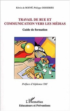 Travail de rue et communication vers les médias (eBook, ePUB) - Gosseries; de Boeve