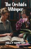 The Orchid's Whisper (eBook, ePUB)