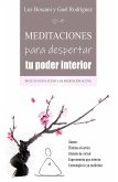 Meditaciones para despertar tu poder interior. Ámate, Elimina el estrés, Llénate de virtud, Experimenta paz interior, Contempla tu yo auténtico. (eBook, ePUB)