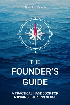 The Founder's Guide (eBook, ePUB) - Kuleile, Pheello J