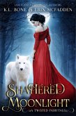 Shattered Moonlight (Fairy Tales by Moonlight) (eBook, ePUB)