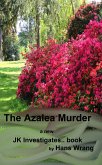 The Azalea Murder (eBook, ePUB) The Azalea Murder (eBook, ePUB)