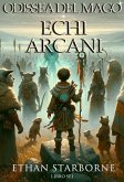 Odissea del Mago: Echi Arcani 6/12 (eBook, ePUB)