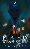 Relatively Normal Secrets (eBook, ePUB) Relatively Normal Secrets (eBook, ePUB)