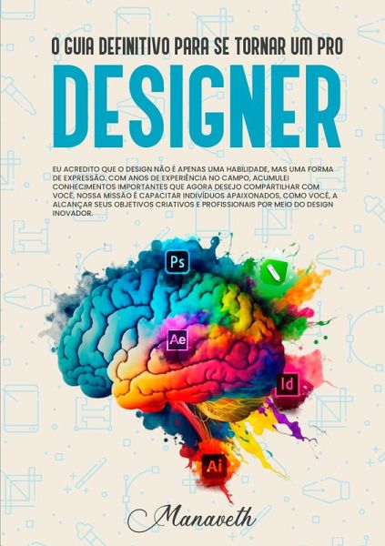 O Guia Definitivo Para se Tornar um Pro Designer (eBook, ePUB)