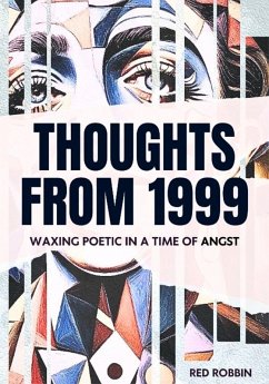 Cover Thoughts from 1999 - Waxing Poetic in a Time of Angst (eBook, ePUB)