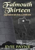 Falmouth Thirteen - Supernatural Tales From A Cornish Town (eBook, ePUB)