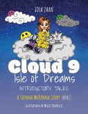 Cloud 9 Isle of Dreams: Introductory Tales (Sienna McKenna Story Series, #1) (eBook, ePUB)