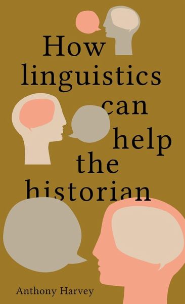 How linguistics can help the historian (eBook, PDF) How linguistics can help the historian (eBook, PDF)