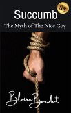Succumb (eBook, ePUB) Succumb (eBook, ePUB)