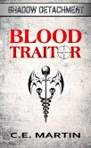 Blood Traitor (Shadow Detachment, #5) (eBook, ePUB)