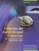 Cretaceous and Eocene Decapod Crustaceans from Southern Vancouver Island, British Columbia, Canada (eBook, PDF)
