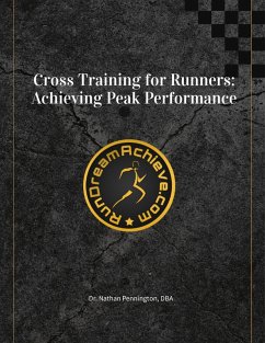 Cross Training for Runners: Achieving Peak Performance (eBook, ePUB) - Pennington, Nathan