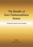 The Benefits of Guru Padmasambhava Statues eBook (eBook, ePUB) The Benefits of Guru Padmasambhava Statues eBook (eBook, ePUB)