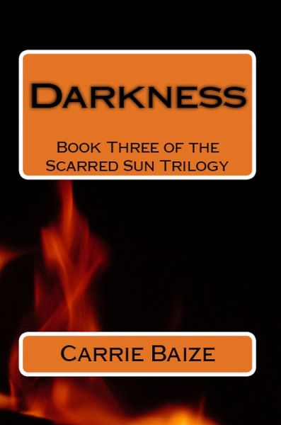 Darkness (The Scarred Sun Trilogy, #3) (eBook, ePUB)