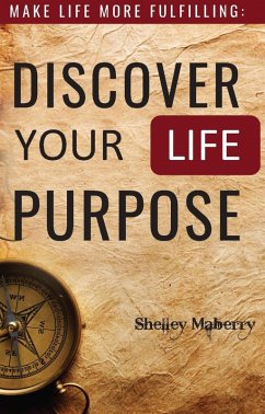 Cover Make Life More Fulfilling Discover Your Life Purpose (eBook, ePUB)