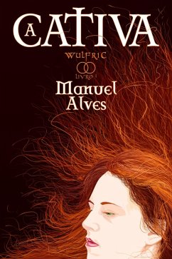 Cover A Cativa (Wulfric, #1) (eBook, ePUB)