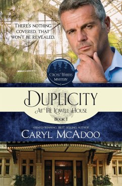 Cover Duplicity at the Lowell House (Cross Timbers Mystery, #1) (eBook, ePUB)