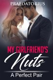 My Girlfriend's Nuts: A Perfect Pair (eBook, ePUB)