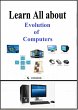 Learn All about Evolution of Computers... - Bild 1