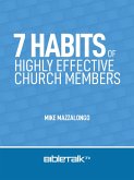 7 Habits of Highly Effective Church Members (eBook, ePUB) 7 Habits of Highly Effective Church Members (eBook, ePUB)