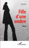 Fille d'une ombre (eBook, PDF)