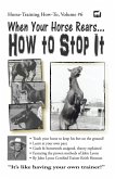 When Your Horse Rears: How to Stop It (Horse Training How-To, #6) (eBook, ePUB)