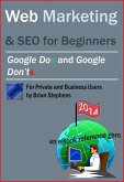 Web Marketing & SEO - Google DOs & Google DON'Ts (eBook, ePUB) Web Marketing & SEO - Google DOs & Google DON'Ts (eBook, ePUB)