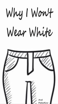 Cover Why I Won't Wear White (eBook, ePUB)