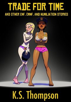 Cover Trade For Time: And Other ENF, CMNF, And Humiliation Stories (eBook, ePUB)