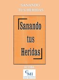 Sanando tus heridas (eBook, ePUB)