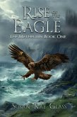 Rise of the Eagle (The Metheglin, #1) (eBook, ePUB)