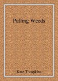 Pulling Weeds (Off the Beaten Path, #4) (eBook, ePUB) Pulling Weeds (Off the Beaten Path, #4) (eBook, ePUB)