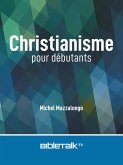 Christianisme pour débutants (eBook, ePUB) Christianisme pour débutants (eBook, ePUB)