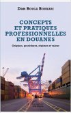 Concepts et pratiques professionnelles en douanes (eBook, PDF)