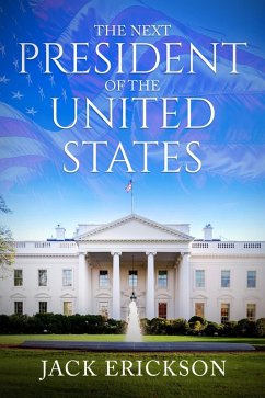 Cover The Next President of the United States (eBook, ePUB)