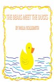 The Bears Meet The Ducks (eBook, ePUB)