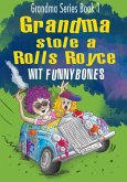 Grandma stole a Rolls Royce - Grandma Series Book 1 (eBook, ePUB)