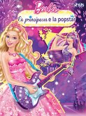 Barbie - La principessa e la popstar (eBook, ePUB)