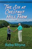 The Six at Chestnut Hill Farm (eBook, ePUB) The Six at Chestnut Hill Farm (eBook, ePUB)