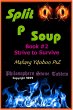 Split P Soup: Strive to Survive (Book... - Bild 1